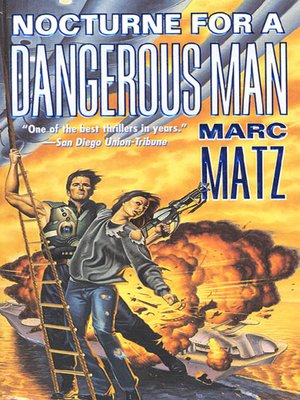 Nocturne For a Dangerous Man by Marc Matz